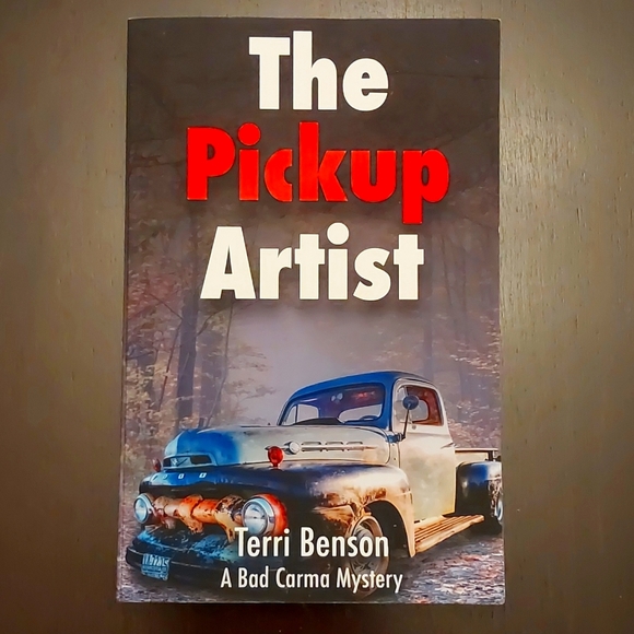 Terri Benson : The PickUp Artist, A Bad Carma Mystery - Picture 1 of 2